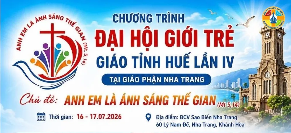 Chương trình hoạt động ngày Đại Hội Giới Trẻ Giáo Tỉnh Huế lần thứ IV tại Giáo Phận Nha Trang