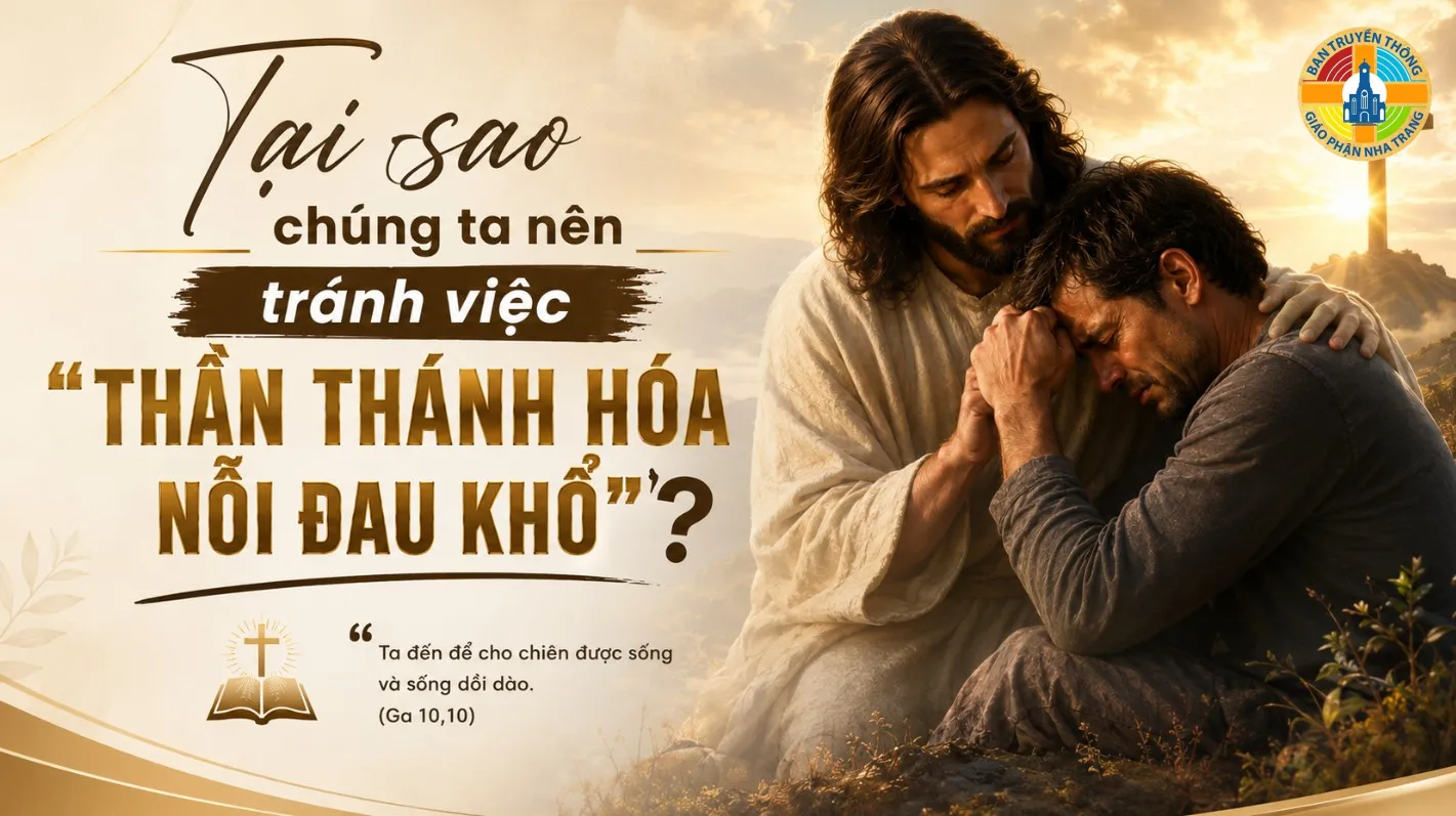 Tại sao chúng ta nên tránh việc “thần thánh hóa nỗi đau khổ”?